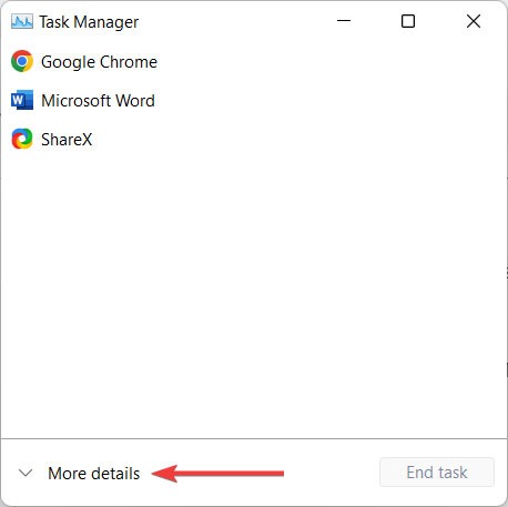 Clicking on "More details" option in Task Manager. 