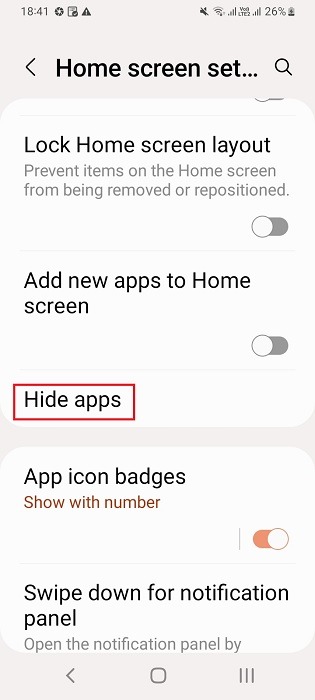 Hide apps option located in Home screen settings of Android phone. 