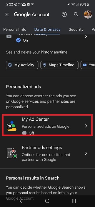 Tapping on "My Ad Center" under "Personalized ads" under Google Account.