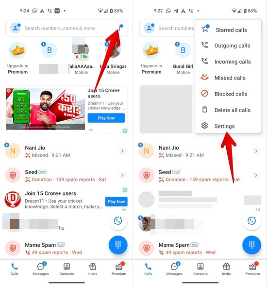 Clicking on three dot menu and then selecting "Settings" option from Truecaller app. 