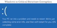 How to Troubleshoot Critical Structure Corruption  in Windows 10